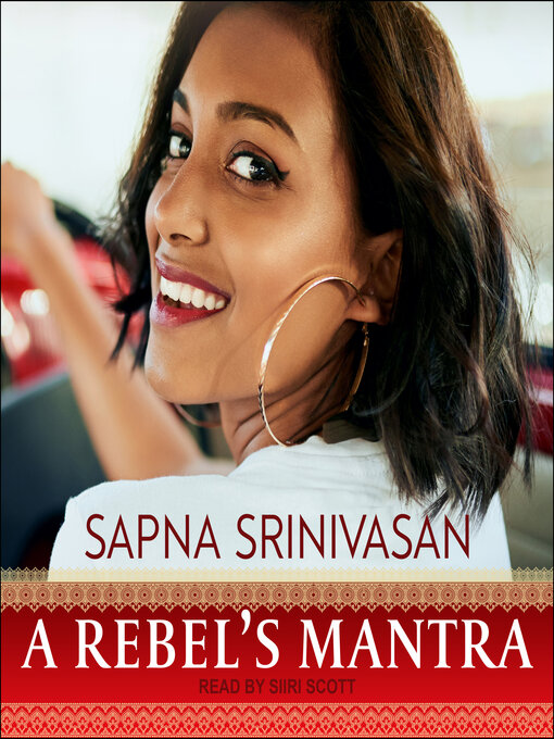 Title details for A Rebel's Mantra by Sapna Srinivasan - Wait list